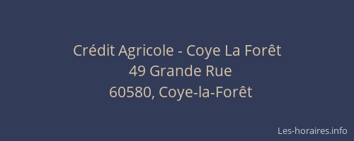 Cr&eacute;dit Agricole - Coye La For&ecirc;t