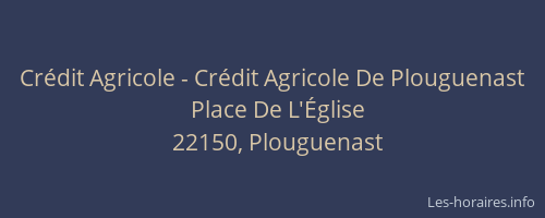 Crédit Agricole - Crédit Agricole De Plouguenast