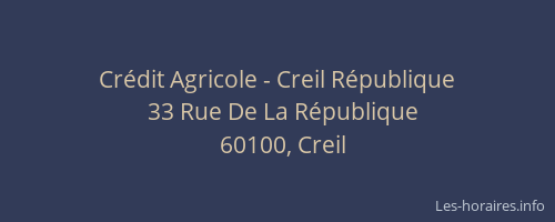 Cr&eacute;dit Agricole - Creil R&eacute;publique