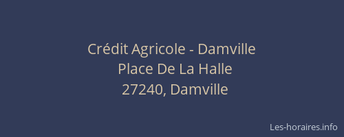 Cr&eacute;dit Agricole - Damville