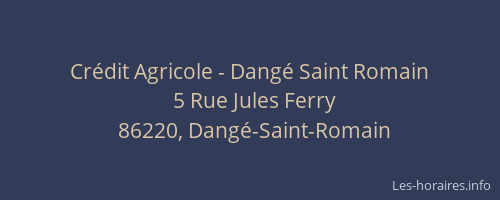 Cr&eacute;dit Agricole - Dang&eacute; Saint Romain