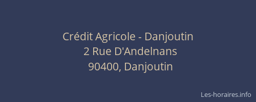 Cr&eacute;dit Agricole - Danjoutin