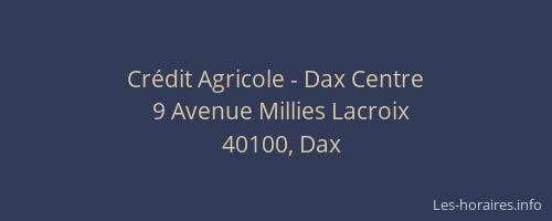 Crédit Agricole - Dax Centre