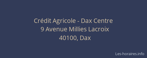 Cr&eacute;dit Agricole - Dax Centre