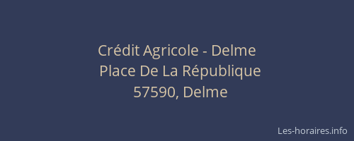 Crédit Agricole - Delme