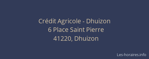 Cr&eacute;dit Agricole - Dhuizon