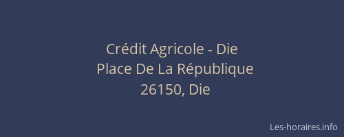 Cr&eacute;dit Agricole - Die