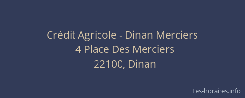 Cr&eacute;dit Agricole - Dinan Merciers