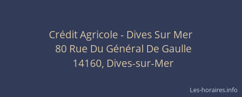 Cr&eacute;dit Agricole - Dives Sur Mer