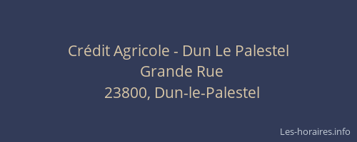 Crédit Agricole - Dun Le Palestel