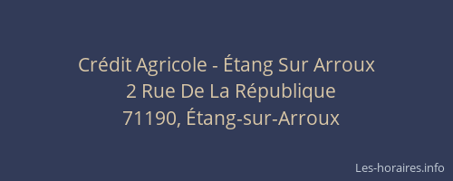 Cr&eacute;dit Agricole - &Eacute;tang Sur Arroux
