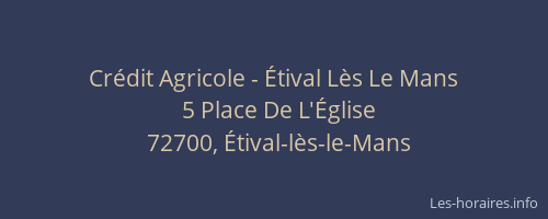 Cr&eacute;dit Agricole - &Eacute;tival L&egrave;s Le Mans
