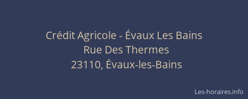 Cr&eacute;dit Agricole - &Eacute;vaux Les Bains