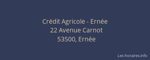 Cr&eacute;dit Agricole - Ern&eacute;e