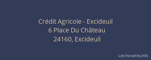 Cr&eacute;dit Agricole - Excideuil