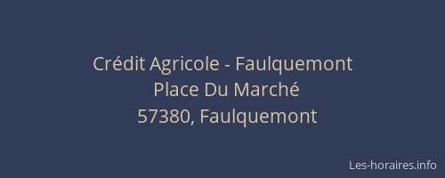 Crédit Agricole - Faulquemont