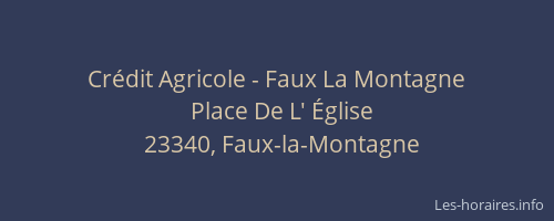 Cr&eacute;dit Agricole - Faux La Montagne