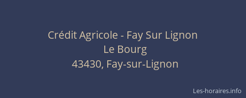 Crédit Agricole - Fay Sur Lignon