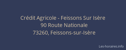 Cr&eacute;dit Agricole - Feissons Sur Is&egrave;re
