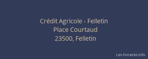 Crédit Agricole - Felletin
