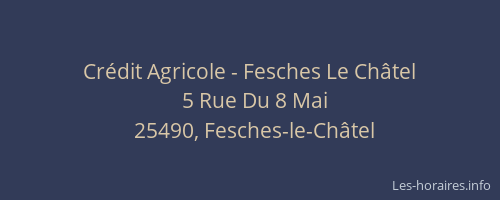 Crédit Agricole - Fesches Le Châtel