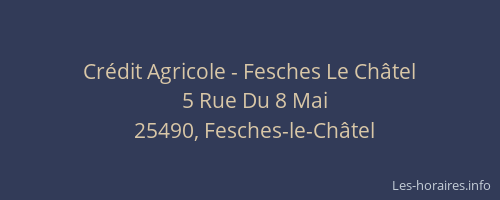 Cr&eacute;dit Agricole - Fesches Le Ch&acirc;tel