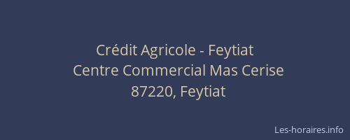 Cr&eacute;dit Agricole - Feytiat
