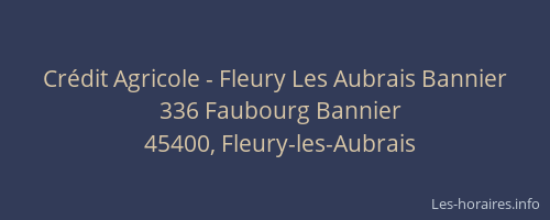 Cr&eacute;dit Agricole - Fleury Les Aubrais Bannier