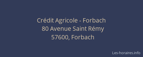 Cr&eacute;dit Agricole - Forbach