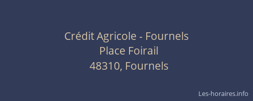 Cr&eacute;dit Agricole - Fournels