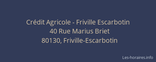 Cr&eacute;dit Agricole - Friville Escarbotin