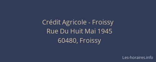 Crédit Agricole - Froissy