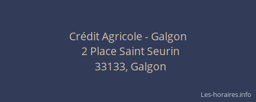Cr&eacute;dit Agricole - Galgon