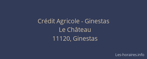 Cr&eacute;dit Agricole - Ginestas