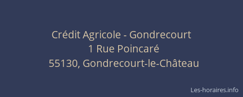 Cr&eacute;dit Agricole - Gondrecourt