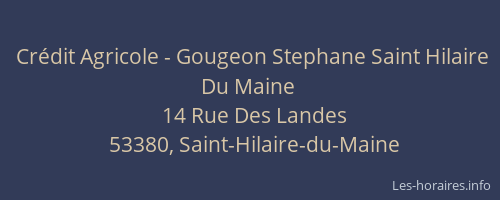 Cr&eacute;dit Agricole - Gougeon Stephane Saint Hilaire Du Maine