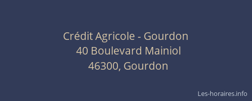 Cr&eacute;dit Agricole - Gourdon