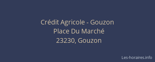 Cr&eacute;dit Agricole - Gouzon