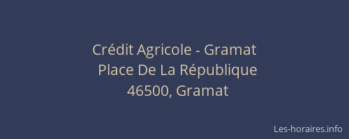 Crédit Agricole - Gramat
