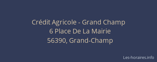 Crédit Agricole - Grand Champ
