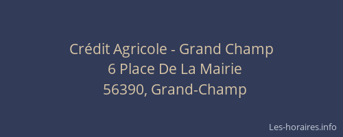 Cr&eacute;dit Agricole - Grand Champ