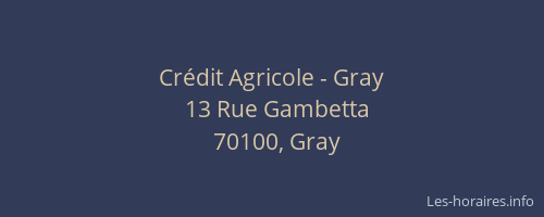 Crédit Agricole - Gray