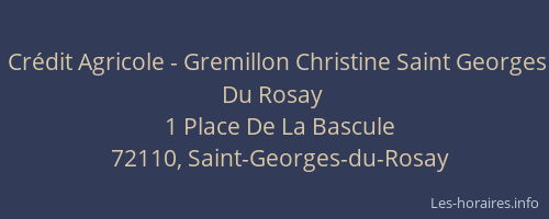 Crédit Agricole - Gremillon Christine Saint Georges Du Rosay