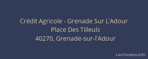 Cr&eacute;dit Agricole - Grenade Sur L'Adour