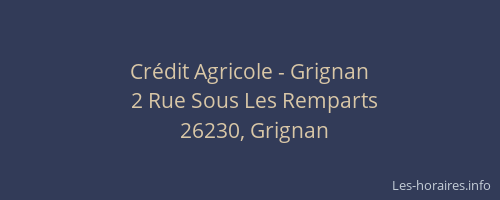 Cr&eacute;dit Agricole - Grignan