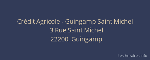 Cr&eacute;dit Agricole - Guingamp Saint Michel