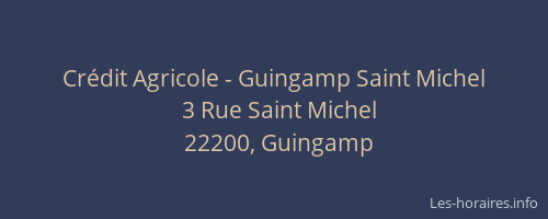 Crédit Agricole - Guingamp Saint Michel