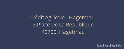 Cr&eacute;dit Agricole - Hagetmau