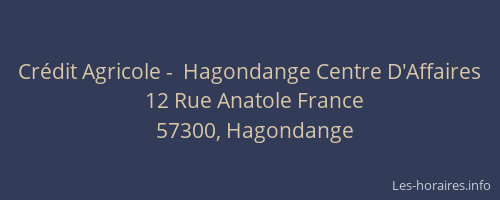 Cr&eacute;dit Agricole -  Hagondange Centre D'Affaires
