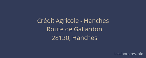 Cr&eacute;dit Agricole - Hanches